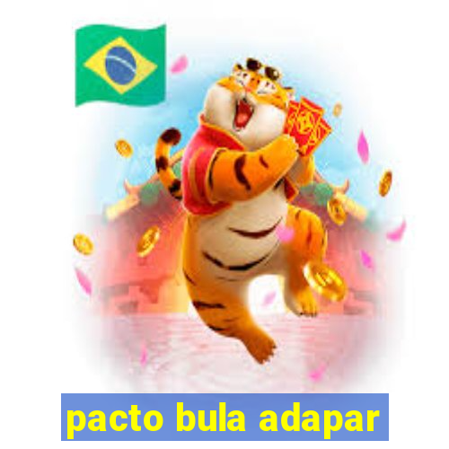 pacto bula adapar